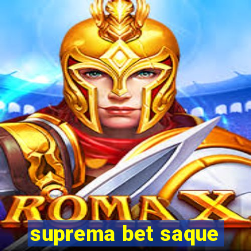 suprema bet saque